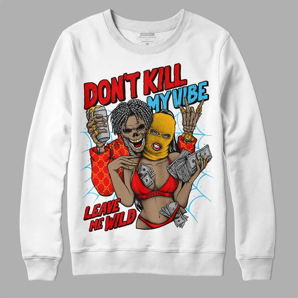 Red Collection DopeSkill Sweatshirt Don't Kill My Vibe Graphic sold by DopeSkill product image thumbnail 2