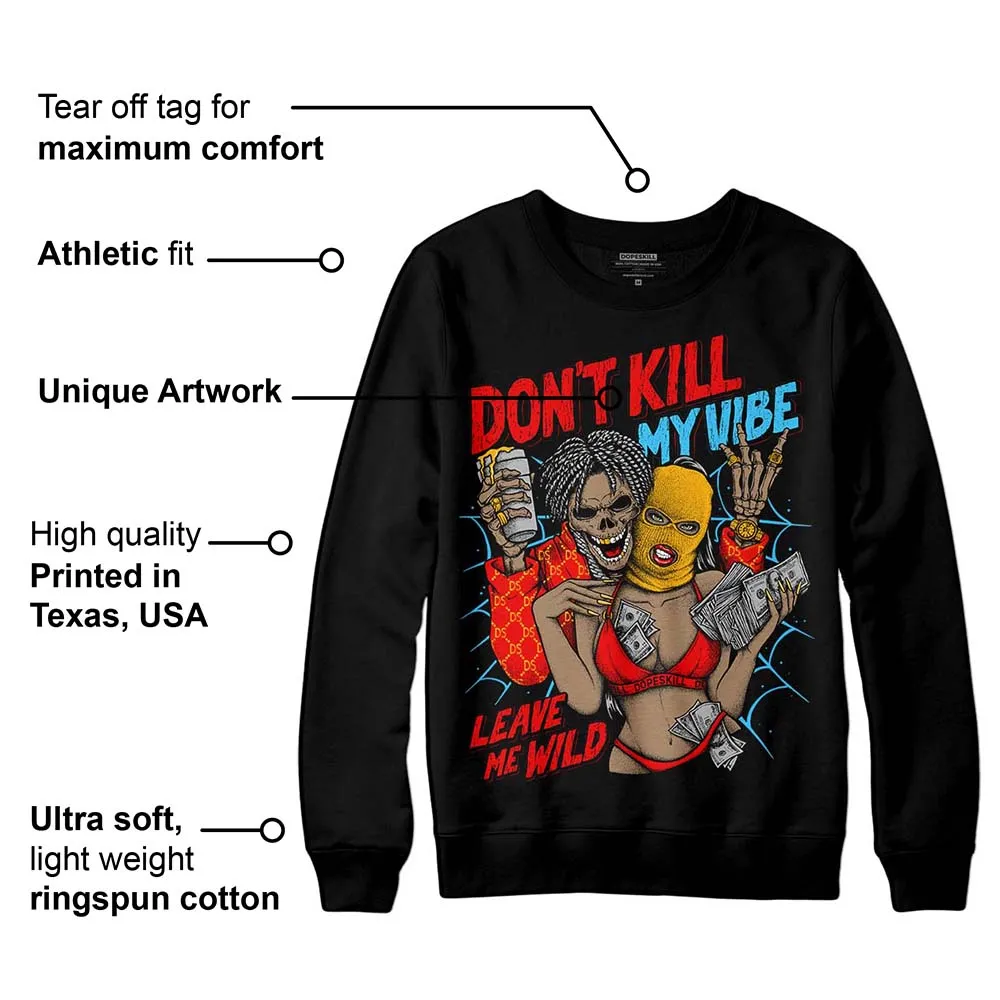 Red Collection DopeSkill Sweatshirt Don't Kill My Vibe Graphic sold by DopeSkill product image thumbnail 3