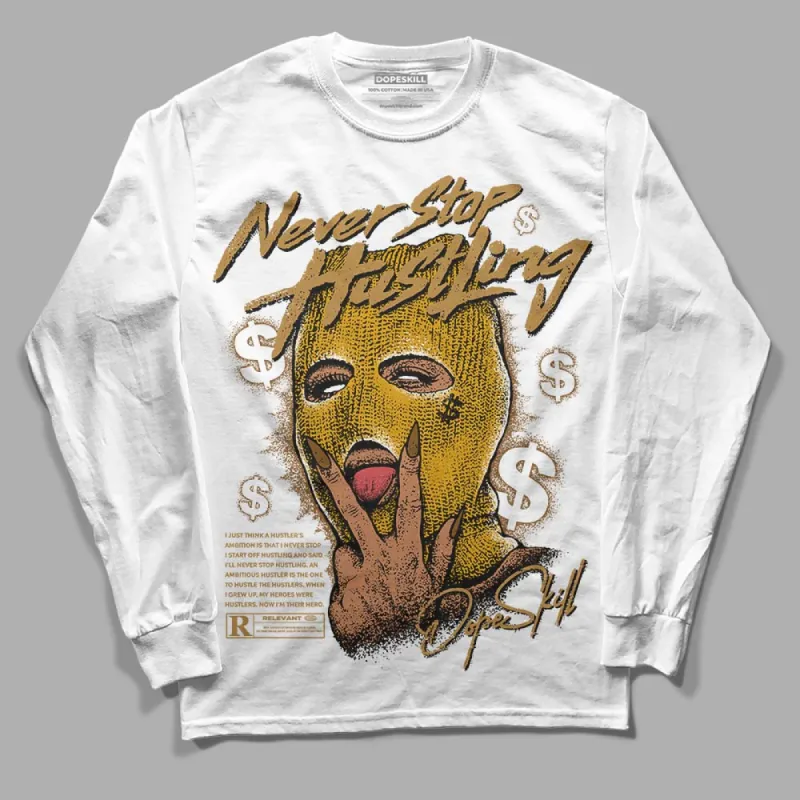 Wheat 13s DopeSkill Long Sleeve T-Shirt Never Stop Hustling Graphic sold by DopeSkill