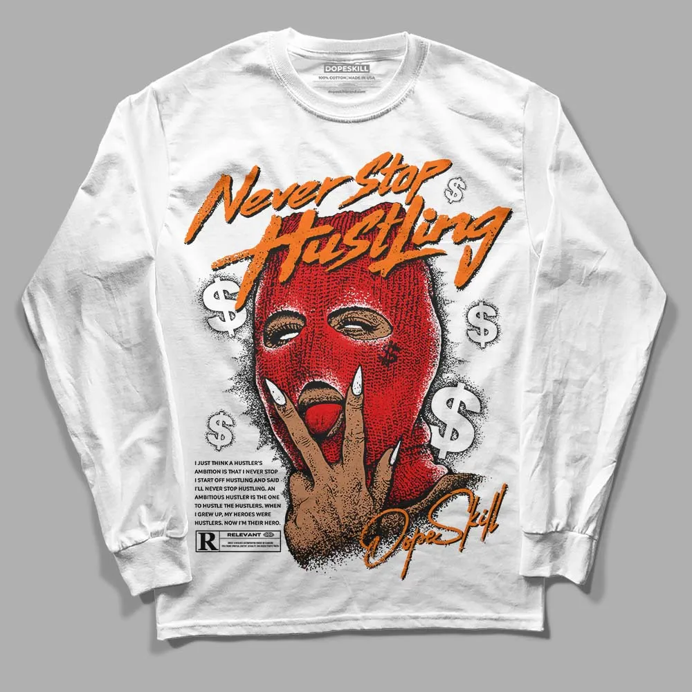 Satin Bred 1s DopeSkill Long Sleeve T-Shirt Never Stop Hustling Graphic sold by DopeSkill product image thumbnail 2