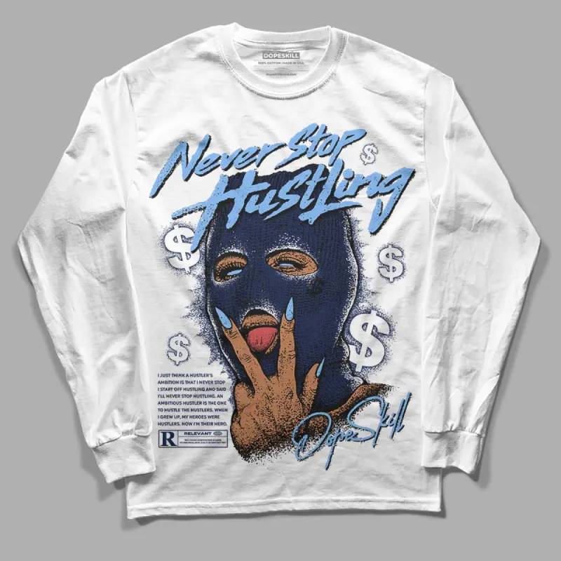 Midnight Navy 5s DopeSkill Long Sleeve T-Shirt Never Stop Hustling Graphic sold by DopeSkill