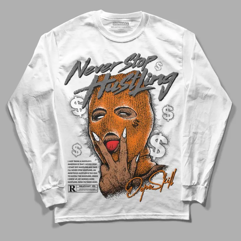 Fear Pack 3s DopeSkill Long Sleeve T-Shirt Never Stop Hustling Graphic sold by DopeSkill