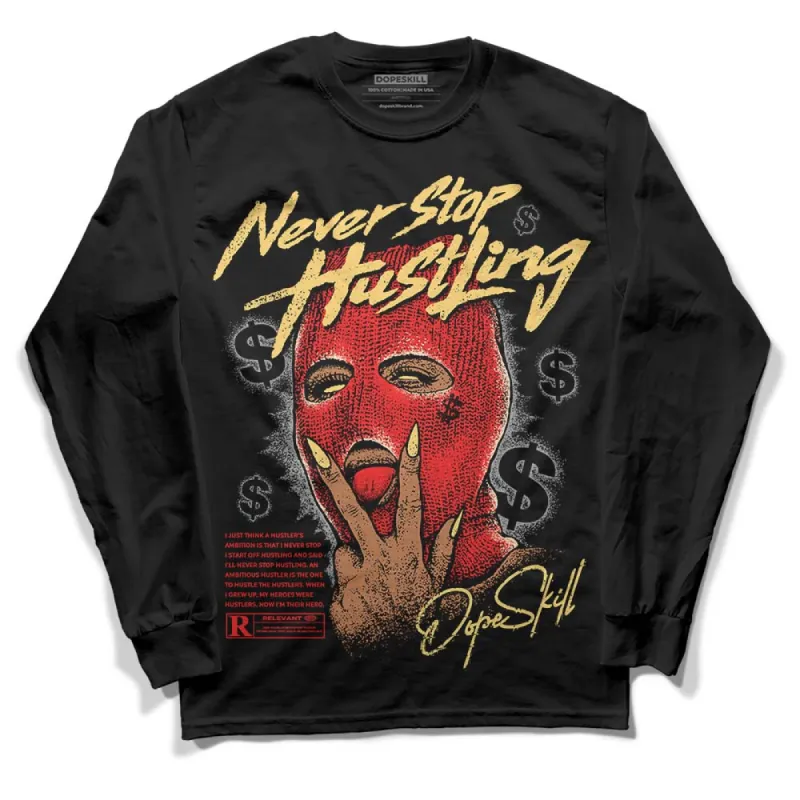 Dunk On Mars 5s DopeSkill Long Sleeve T-Shirt Never Stop Hustling Graphic sold by DopeSkill