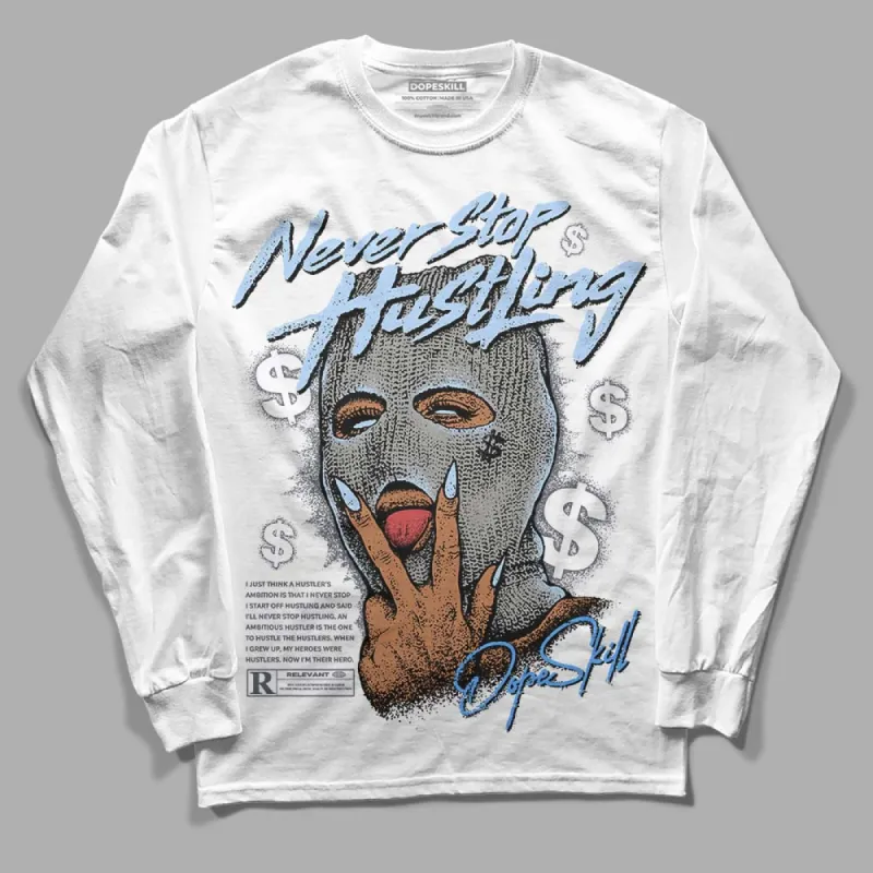 Cool Grey 11s DopeSkill Long Sleeve T-Shirt Never Stop Hustling Graphic sold by DopeSkill