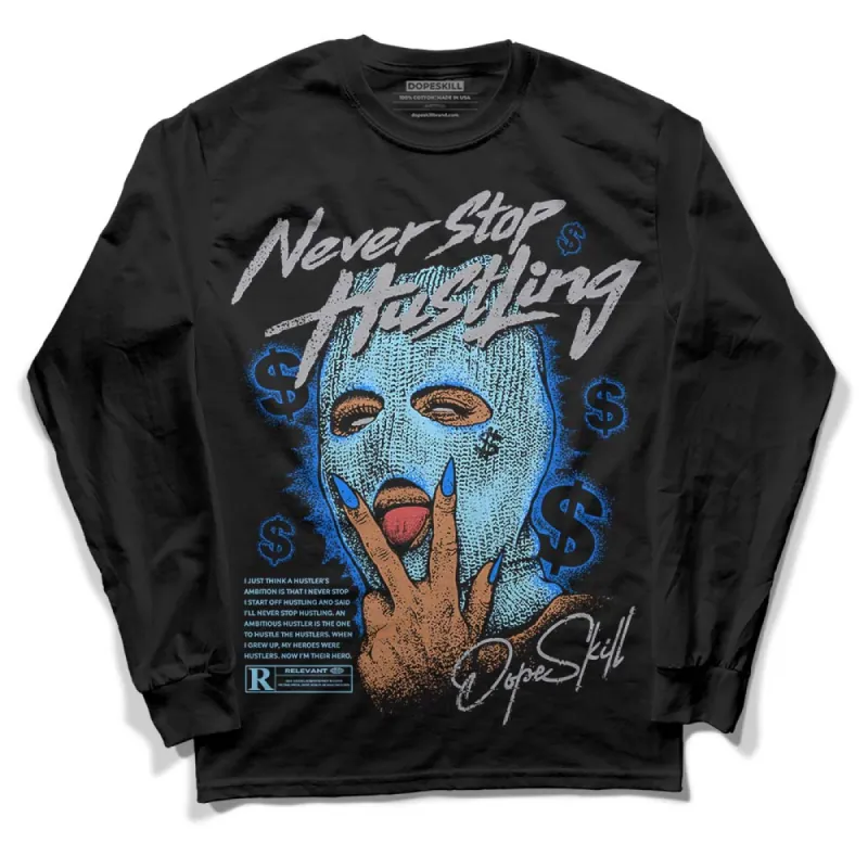 Chambray 7s DopeSkill Long Sleeve T-Shirt Never Stop Hustling Graphic sold by DopeSkill