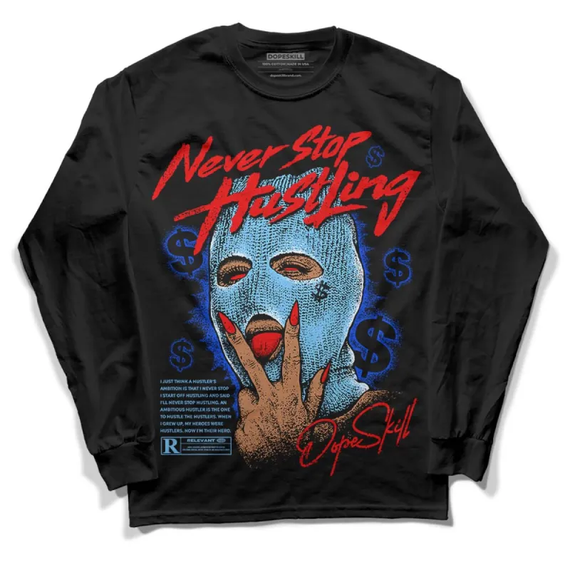 Cactus Jack 4s DopeSkill Long Sleeve T-Shirt Never Stop Hustling Graphic sold by DopeSkill