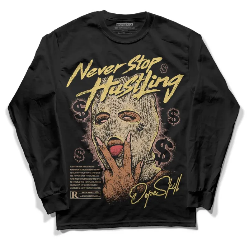TAN Collection DopeSkill Long Sleeve T-Shirt Never Stop Hustling Graphic sold by DopeSkill