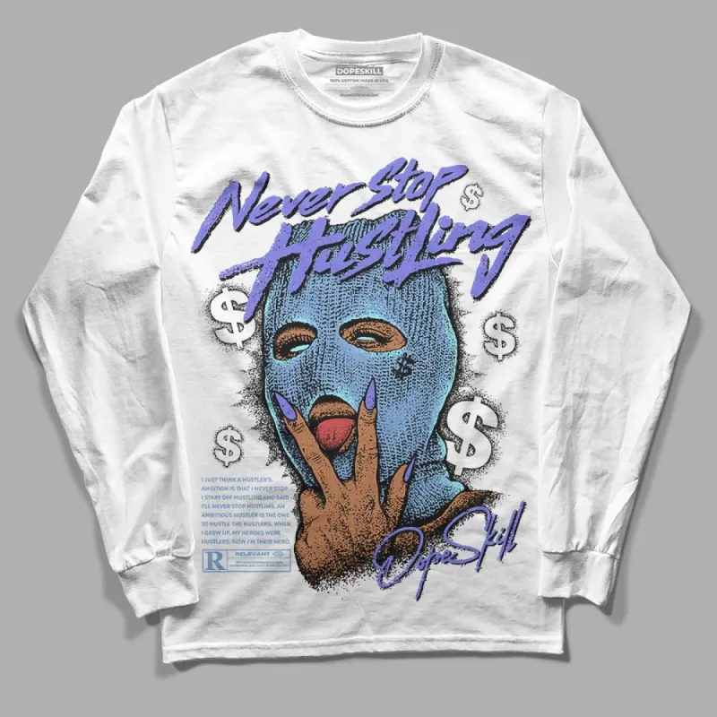 University Blue Collection DopeSkill Long Sleeve T-Shirt Never Stop Hustling Graphic sold by DopeSkill