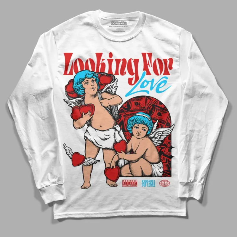 Gym Red 12s DopeSkill Long Sleeve T-Shirt Looking For Love Graphic sold by DopeSkill