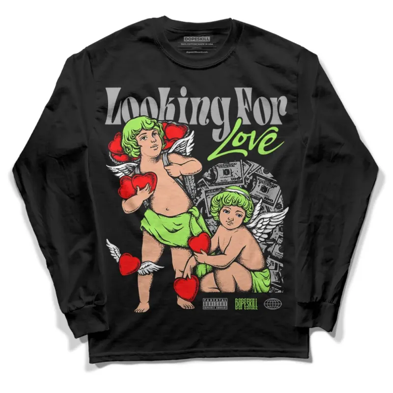 Green Bean 5s DopeSkill Long Sleeve T-Shirt Looking For Love Graphic sold by DopeSkill