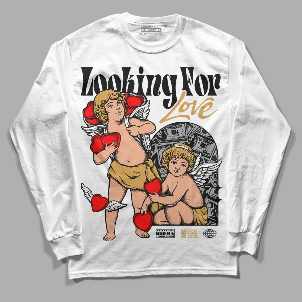 Gratitude 11s DopeSkill Long Sleeve T-Shirt Looking For Love Graphic sold by DopeSkill