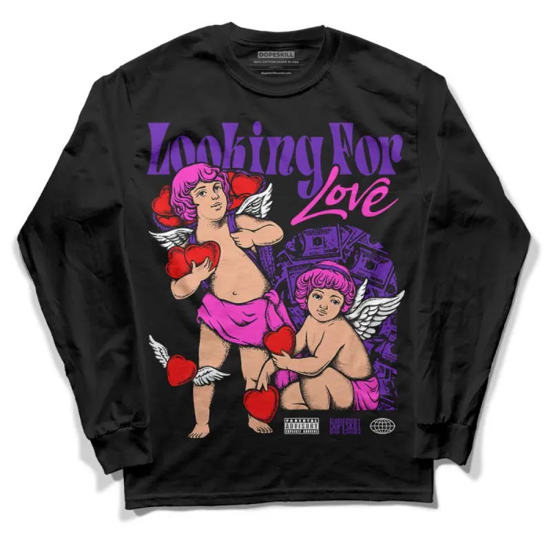 Court Purple 13s DopeSkill Long Sleeve T-Shirt Looking For Love Graphic sold by DopeSkill