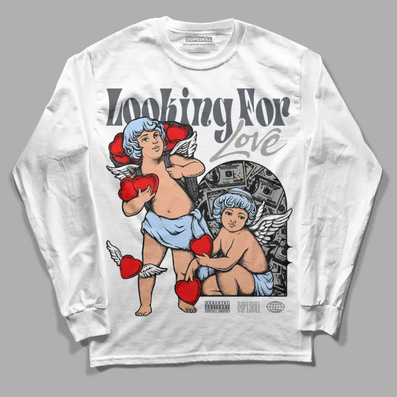 Cool Grey 11s DopeSkill Long Sleeve T-Shirt Looking For Love Graphic sold by DopeSkill