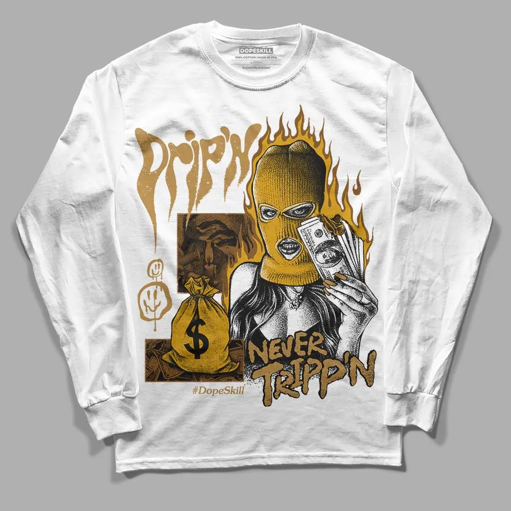 Wheat 13s DopeSkill Long Sleeve T-Shirt Drip'n Never Tripp'n Graphic sold by DopeSkill