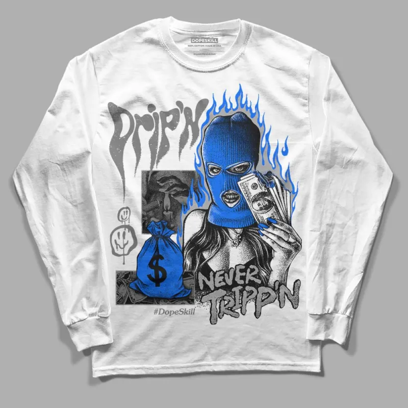 Stealth 12s DopeSkill Long Sleeve T-Shirt Drip'n Never Tripp'n Graphic sold by DopeSkill