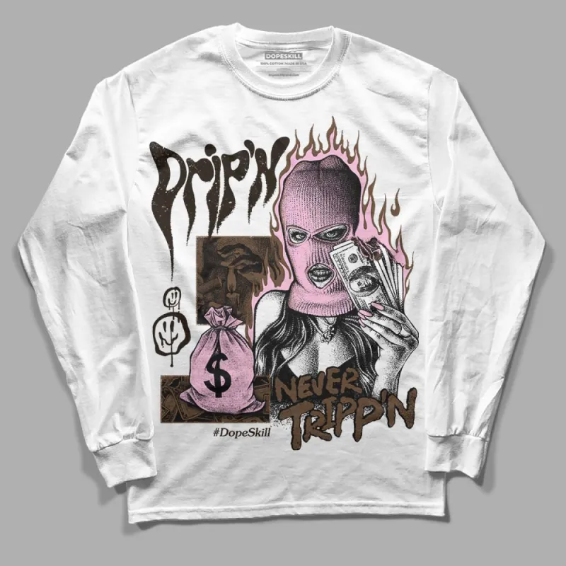 Neapolitan 11s DopeSkill Long Sleeve T-Shirt Drip'n Never Tripp'n Graphic sold by DopeSkill