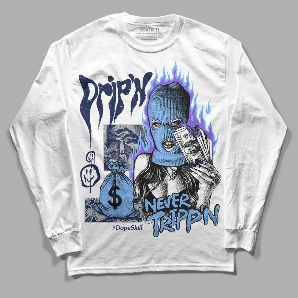 Midnight Navy 5s DopeSkill Long Sleeve T-Shirt Drip'n Never Tripp'n Graphic sold by DopeSkill