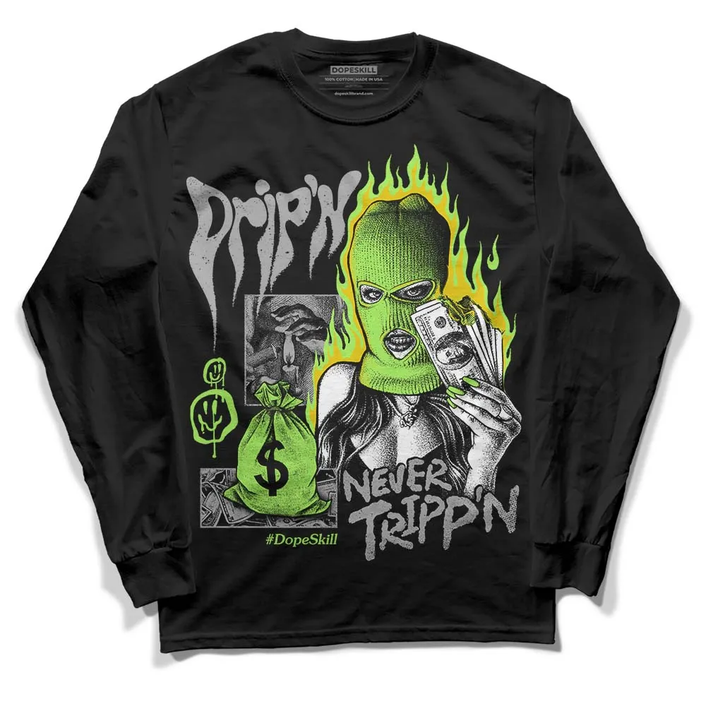 Green Bean 5s DopeSkill Long Sleeve T-Shirt Drip'n Never Tripp'n Graphic sold by DopeSkill