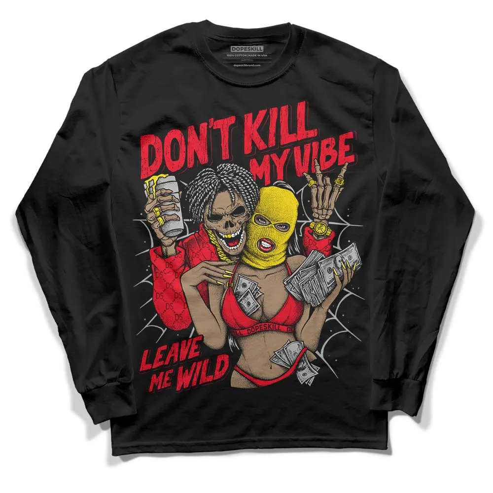 Red Thunder 4s DopeSkill Long Sleeve T-Shirt Don't Kill My Vibe Graphic sold by DopeSkill