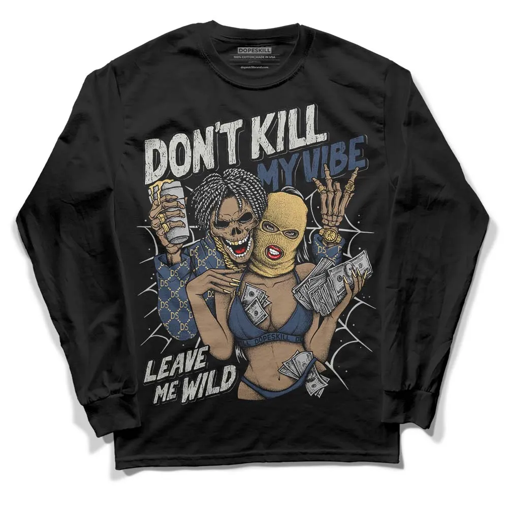 Dawn Photon Dust 5s DopeSkill Long Sleeve T-Shirt Don't Kill My Vibe Graphic sold by DopeSkill