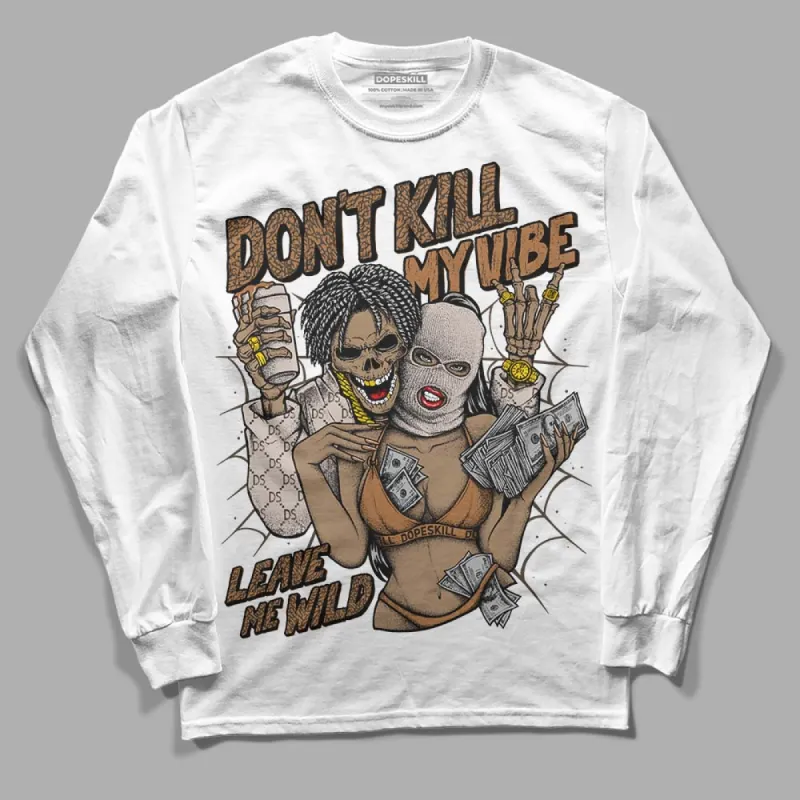 Palomino 3s DopeSkill Long Sleeve T-Shirt Don't Kill My Vibe Graphic sold by DopeSkill