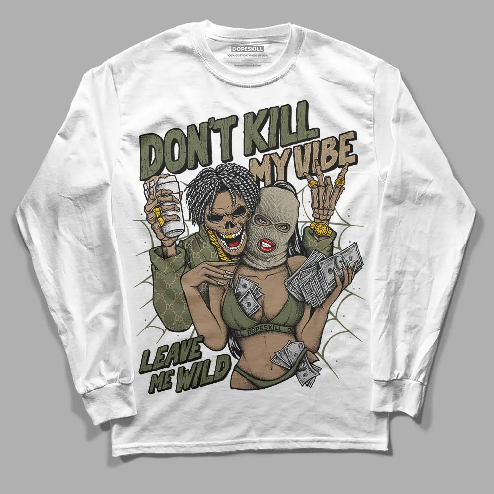 Max 90 Neutral Olive DopeSkill Long Sleeve T-Shirt Don't Kill My Vibe Graphic sold by DopeSkill product image thumbnail 2