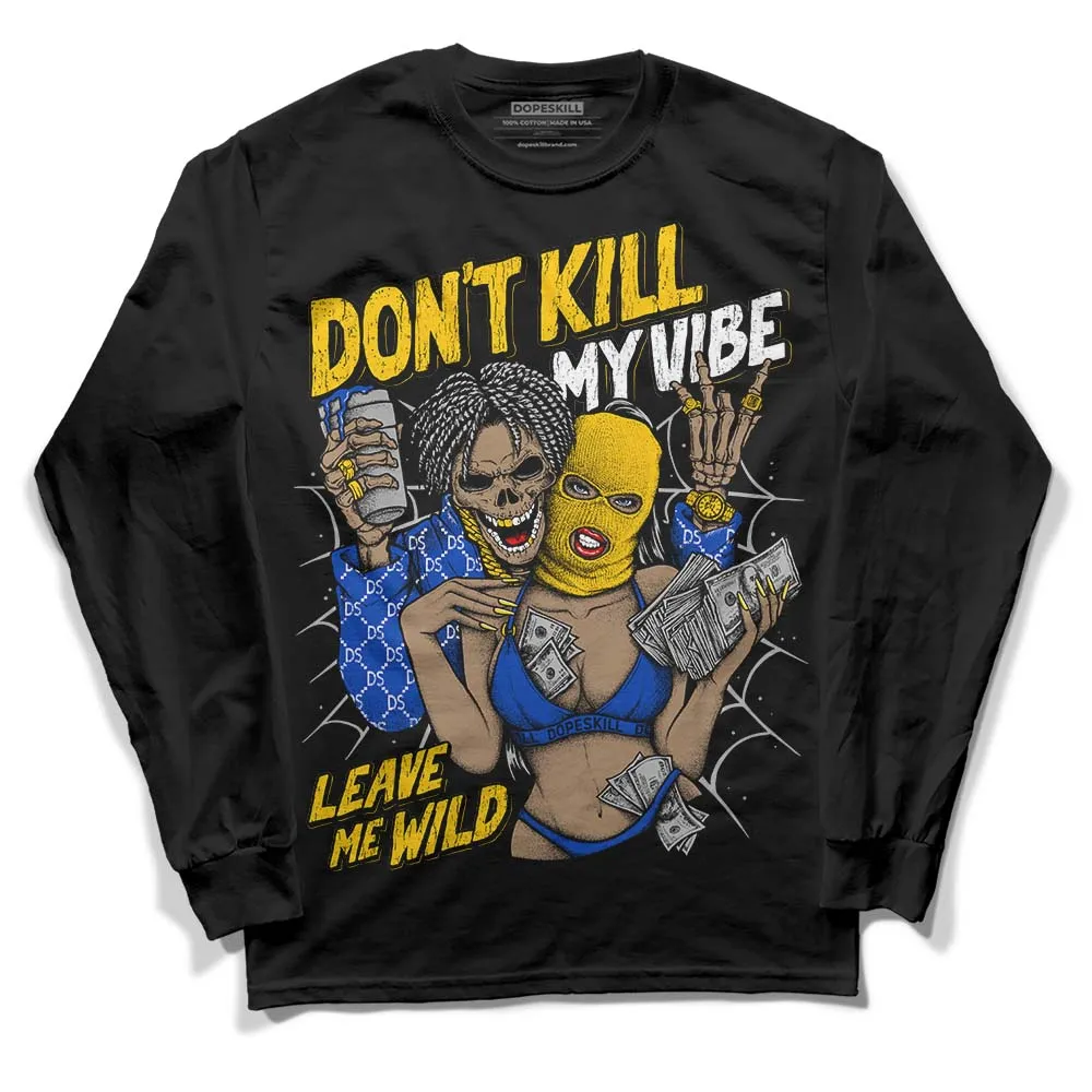 Laney 14s DopeSkill Long Sleeve T-Shirt Don't Kill My Vibe Graphic sold by DopeSkill