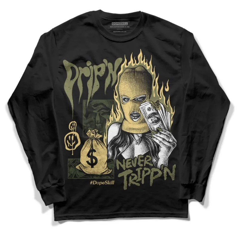 Craft Olive 4s DopeSkill Long Sleeve T-Shirt Drip'n Never Tripp'n Graphic sold by DopeSkill