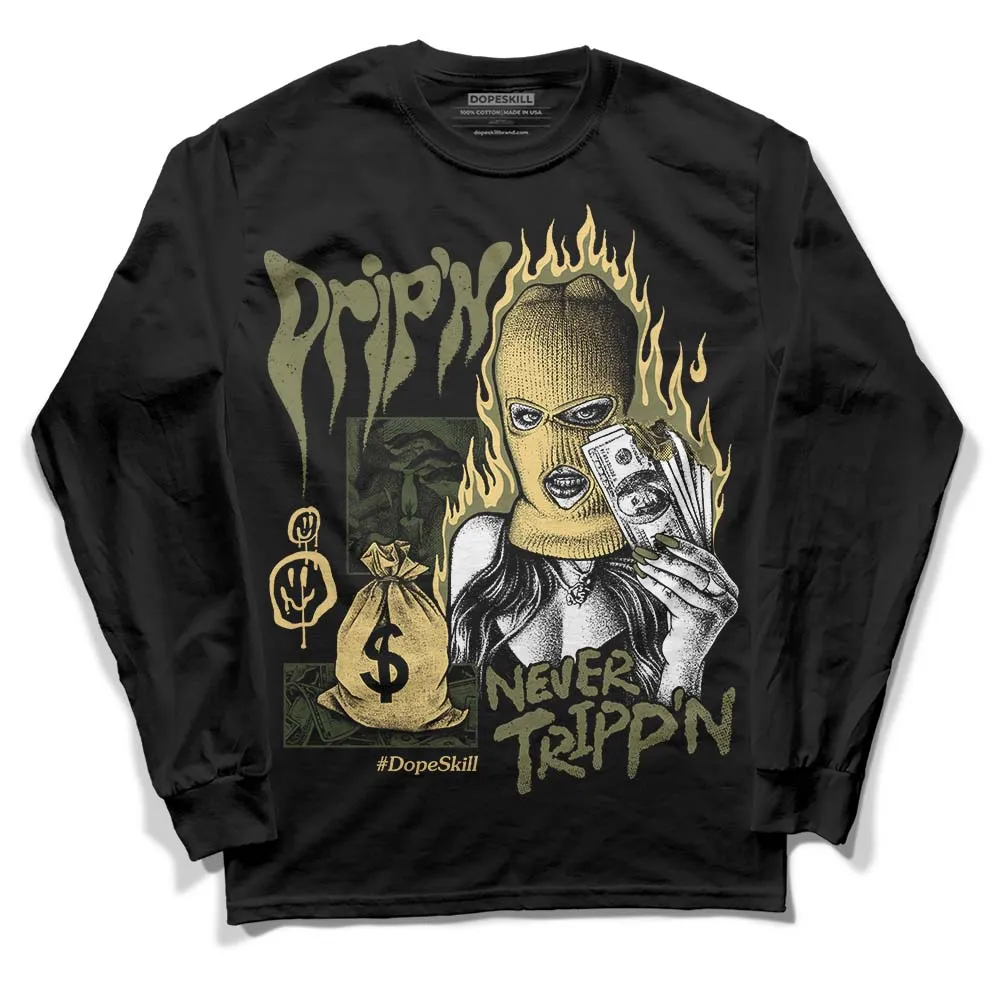 Craft Olive 4s DopeSkill Long Sleeve T-Shirt Drip'n Never Tripp'n Graphic sold by DopeSkill