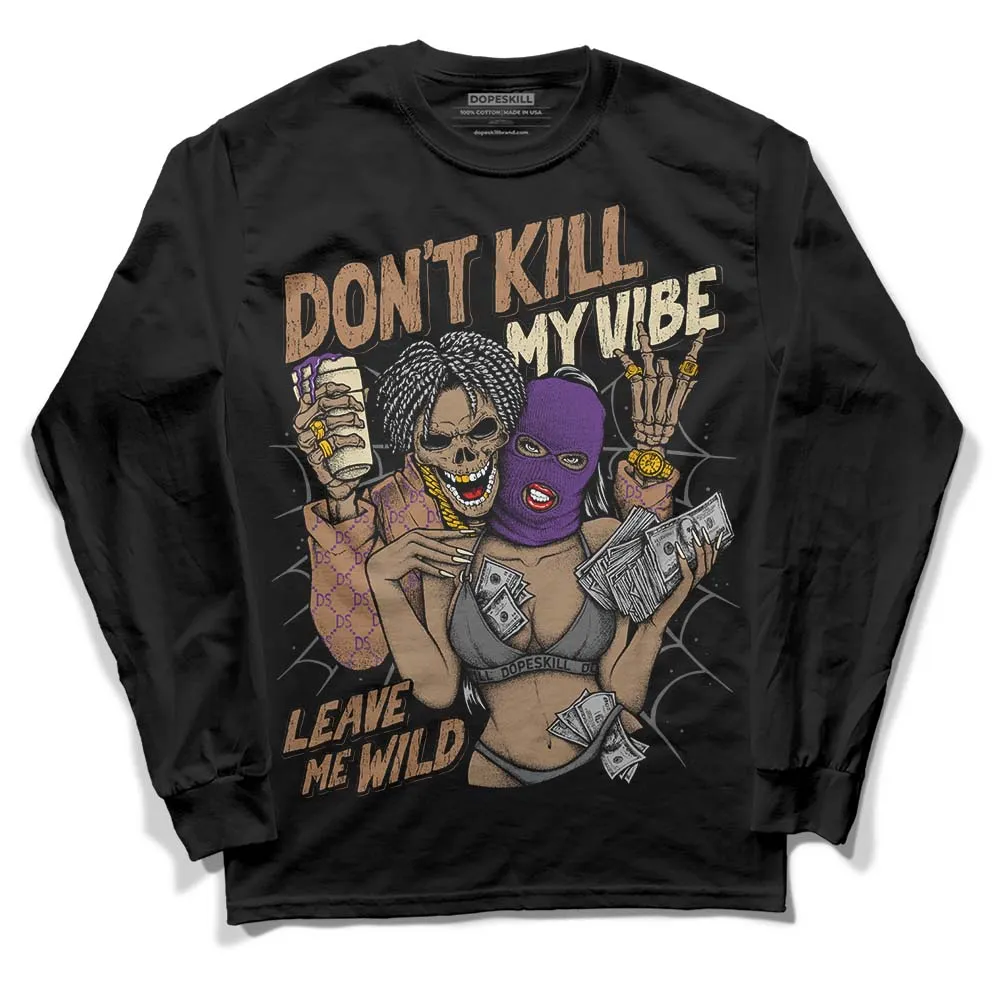 GORE-TEX “Brown Kelp” 6s DopeSkill Long Sleeve T-Shirt Don't Kill My Vibe Graphic sold by DopeSkill product image thumbnail 2