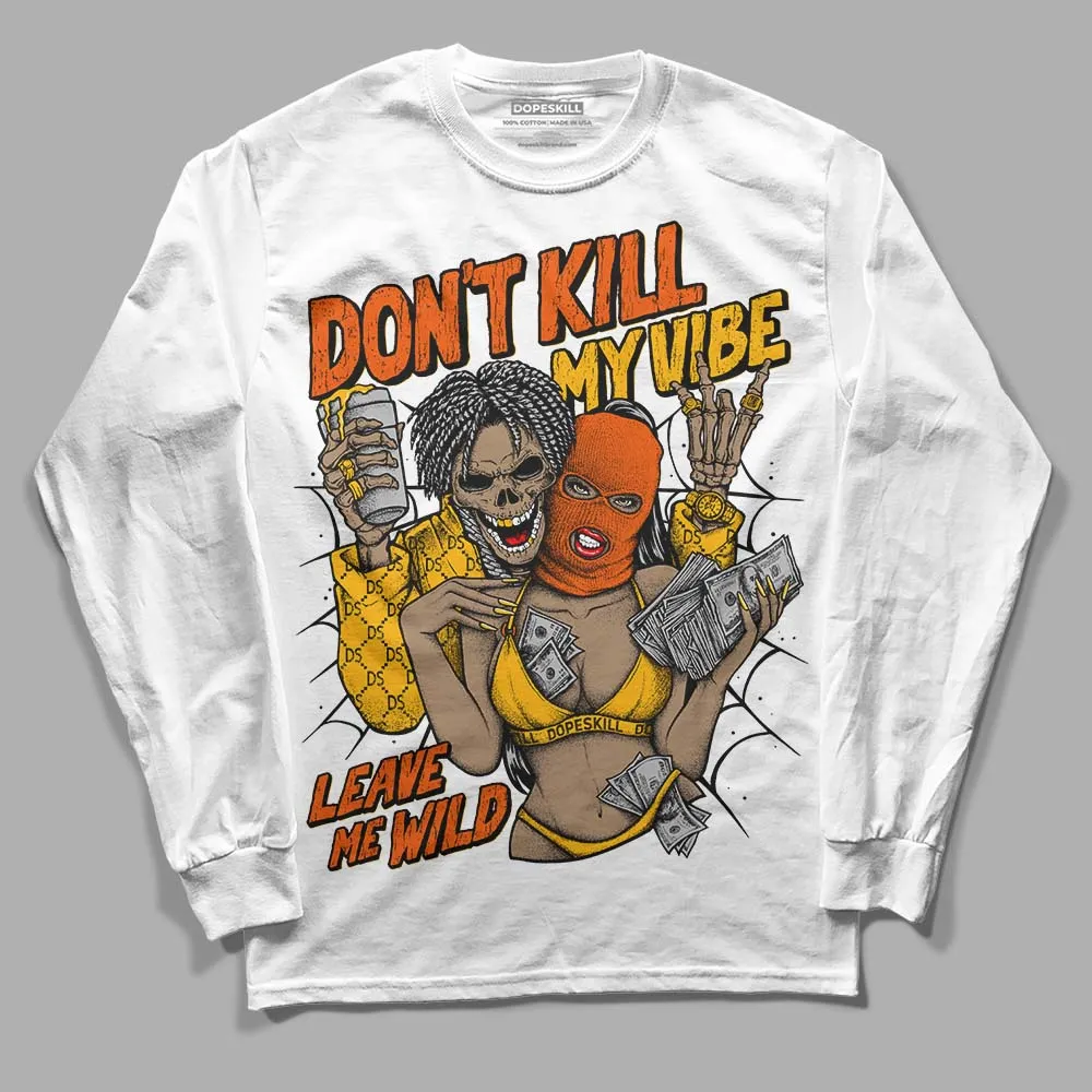 Goldenrod Dunk DopeSkill Long Sleeve T-Shirt Don't Kill My Vibe Graphic sold by DopeSkill product image thumbnail 2