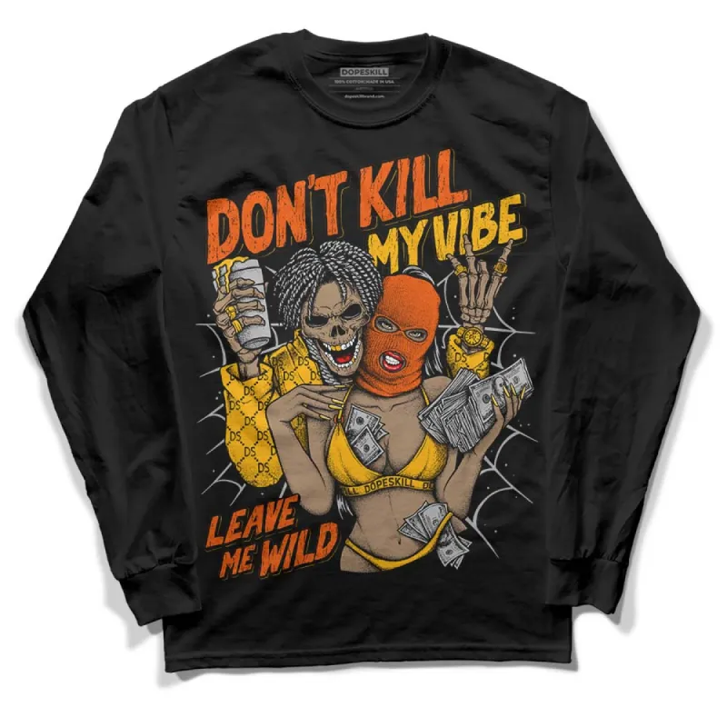 Goldenrod Dunk DopeSkill Long Sleeve T-Shirt Don't Kill My Vibe Graphic sold by DopeSkill