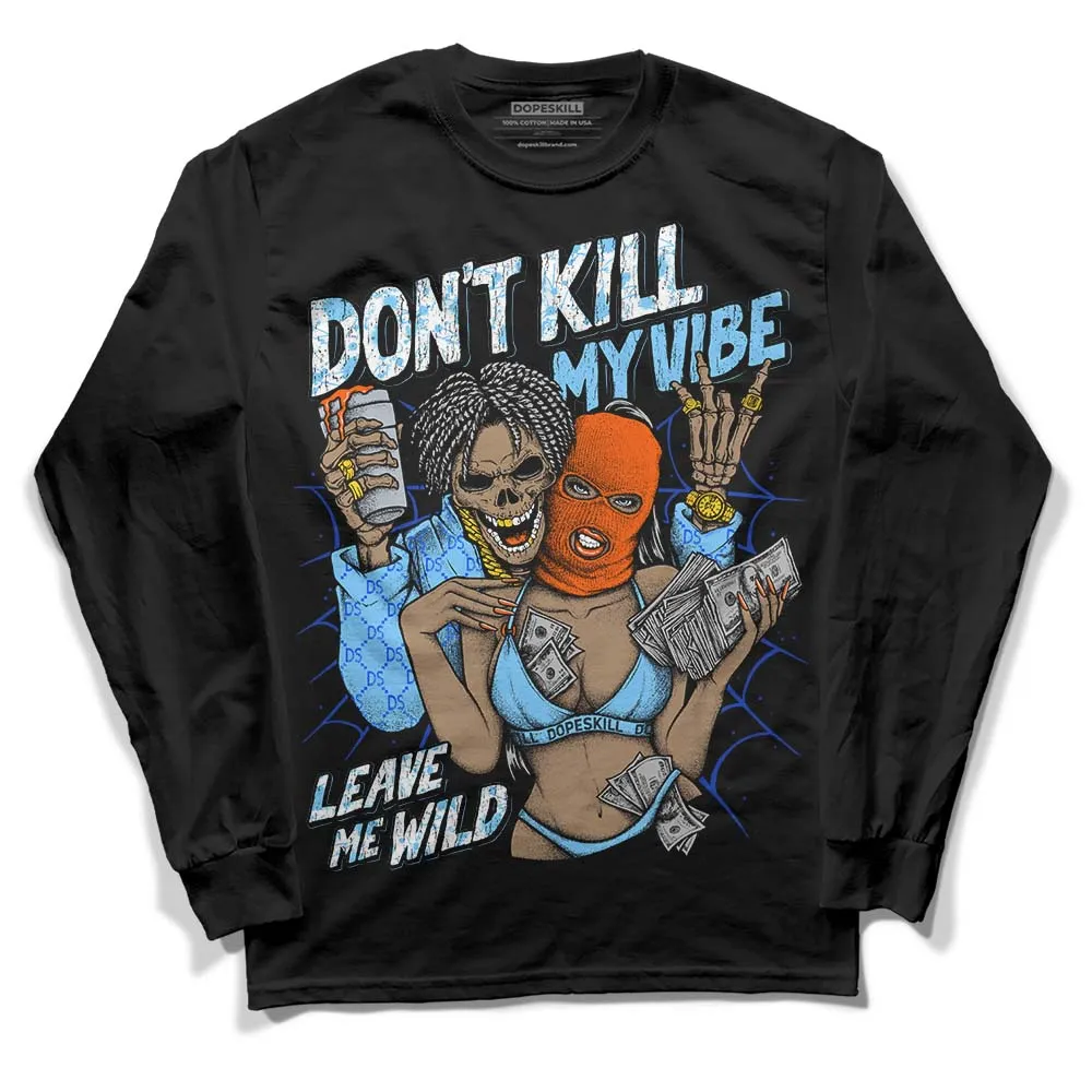 Dunk Futura University Blue DopeSkill Long Sleeve T-Shirt Don't Kill My Vibe Graphic sold by DopeSkill product image thumbnail 2