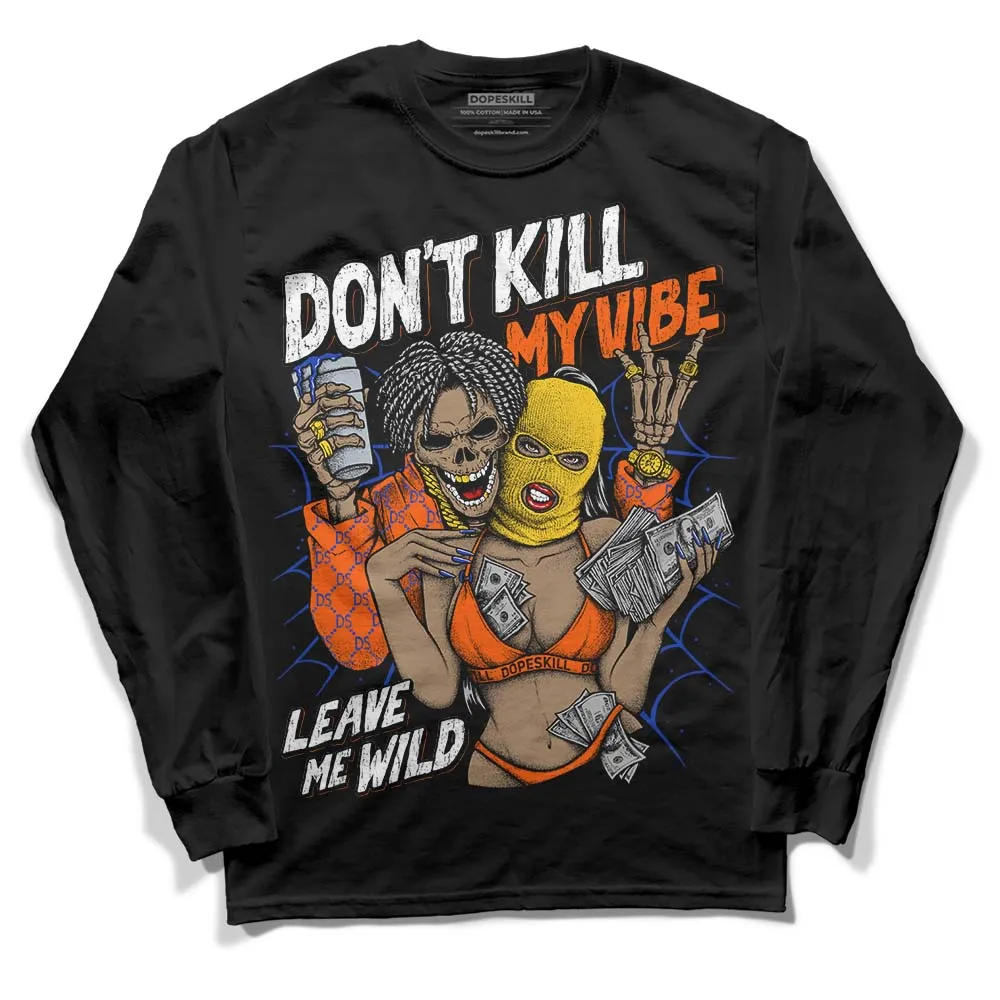 Dunk Futura Orange Blaze DopeSkill Long Sleeve T-Shirt Don't Kill My Vibe Graphic sold by DopeSkill product image thumbnail 2
