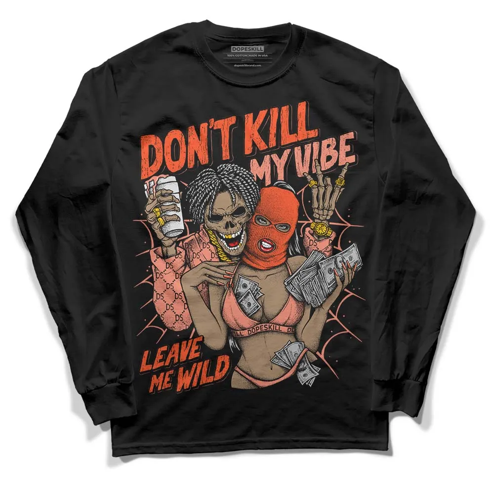 Dunk Amber Brown DopeSkill Long Sleeve T-Shirt Don't Kill My Vibe Graphic sold by DopeSkill product image thumbnail 2