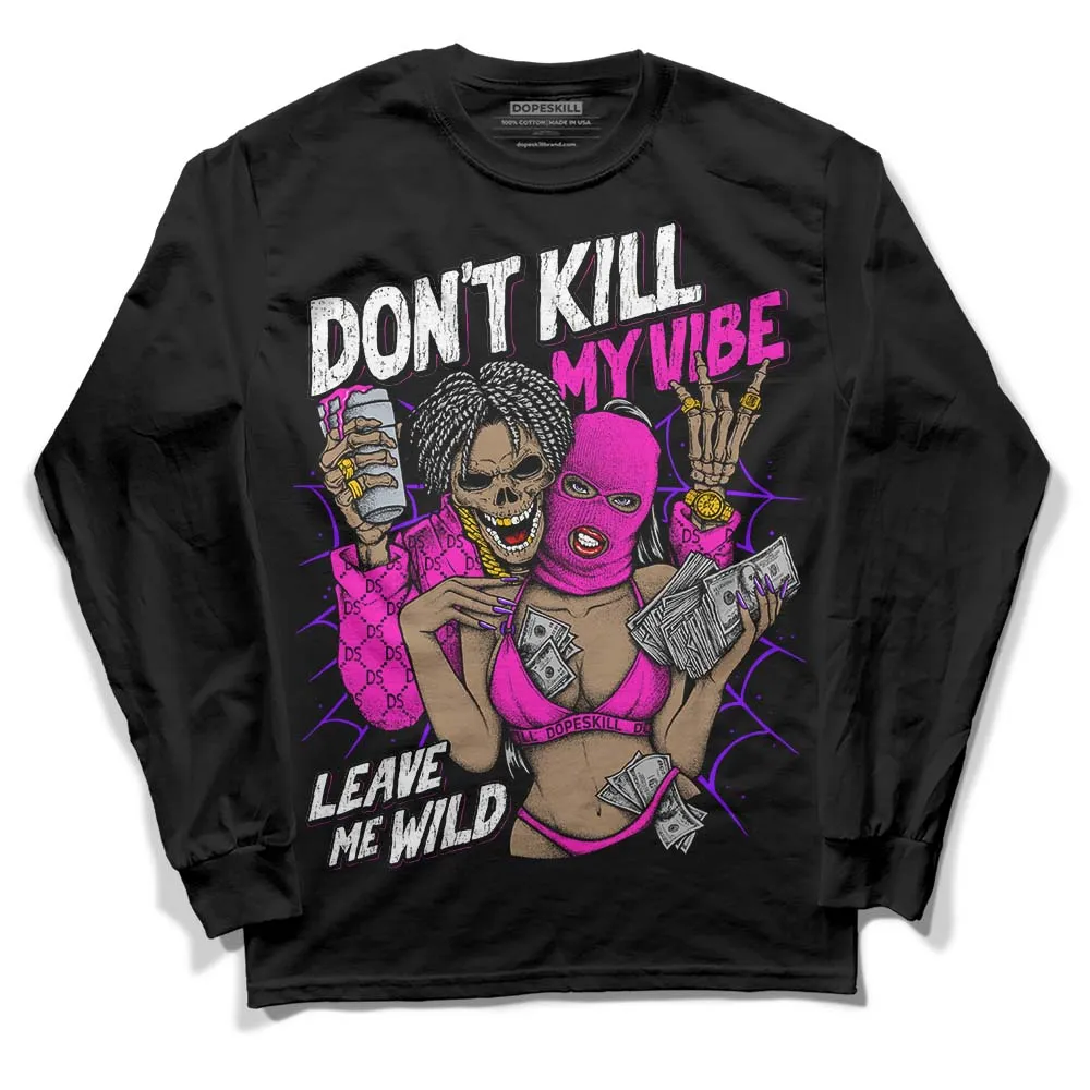 Dunk Active Fuchsia DopeSkill Long Sleeve T-Shirt Don't Kill My Vibe Graphic sold by DopeSkill product image thumbnail 2