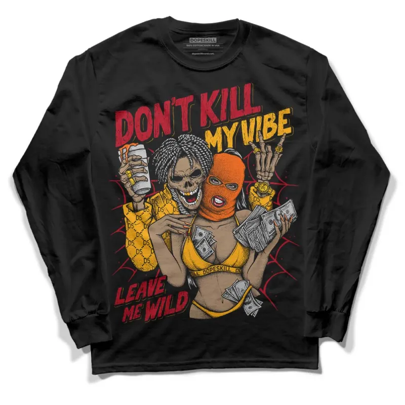Citrus 7s DopeSkill Long Sleeve T-Shirt Don't Kill My Vibe Graphic sold by DopeSkill