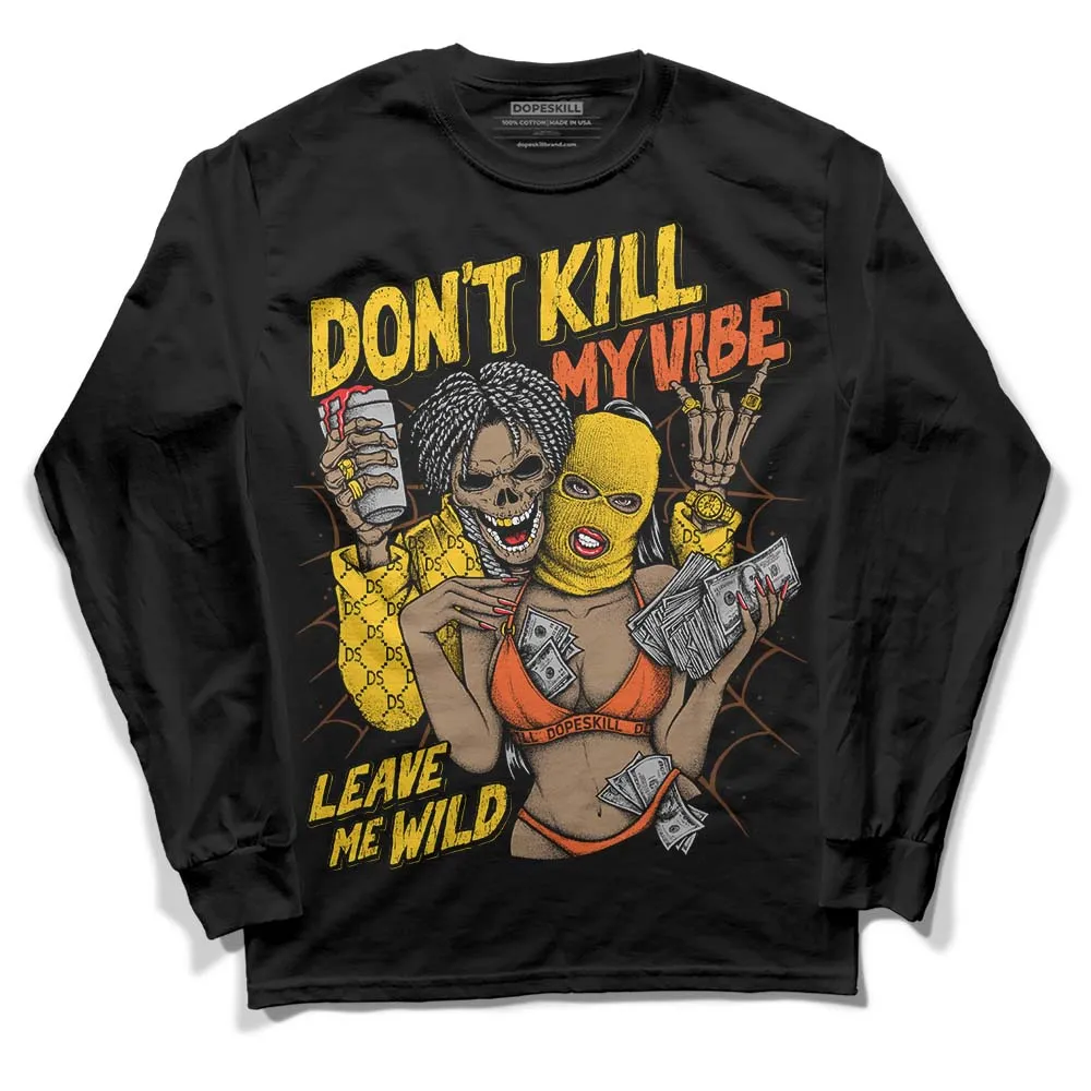 Yellow Collection DopeSkill Long Sleeve T-Shirt Don't Kill My Vibe Graphic sold by DopeSkill