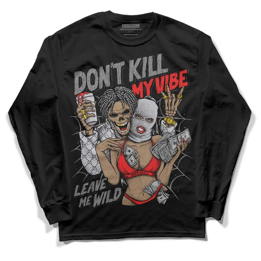 Grey Collection DopeSkill Long Sleeve T-Shirt Don't Kill My Vibe Graphic sold by DopeSkill product image thumbnail 2