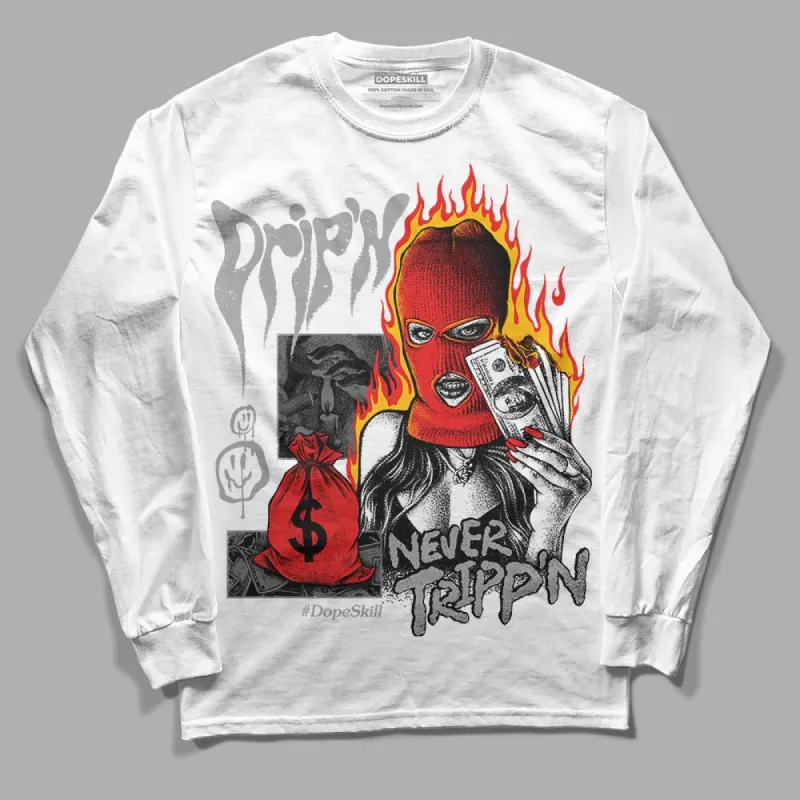 Grey Collection DopeSkill Long Sleeve T-Shirt Drip'n Never Tripp'n Graphic made by DopeSkill