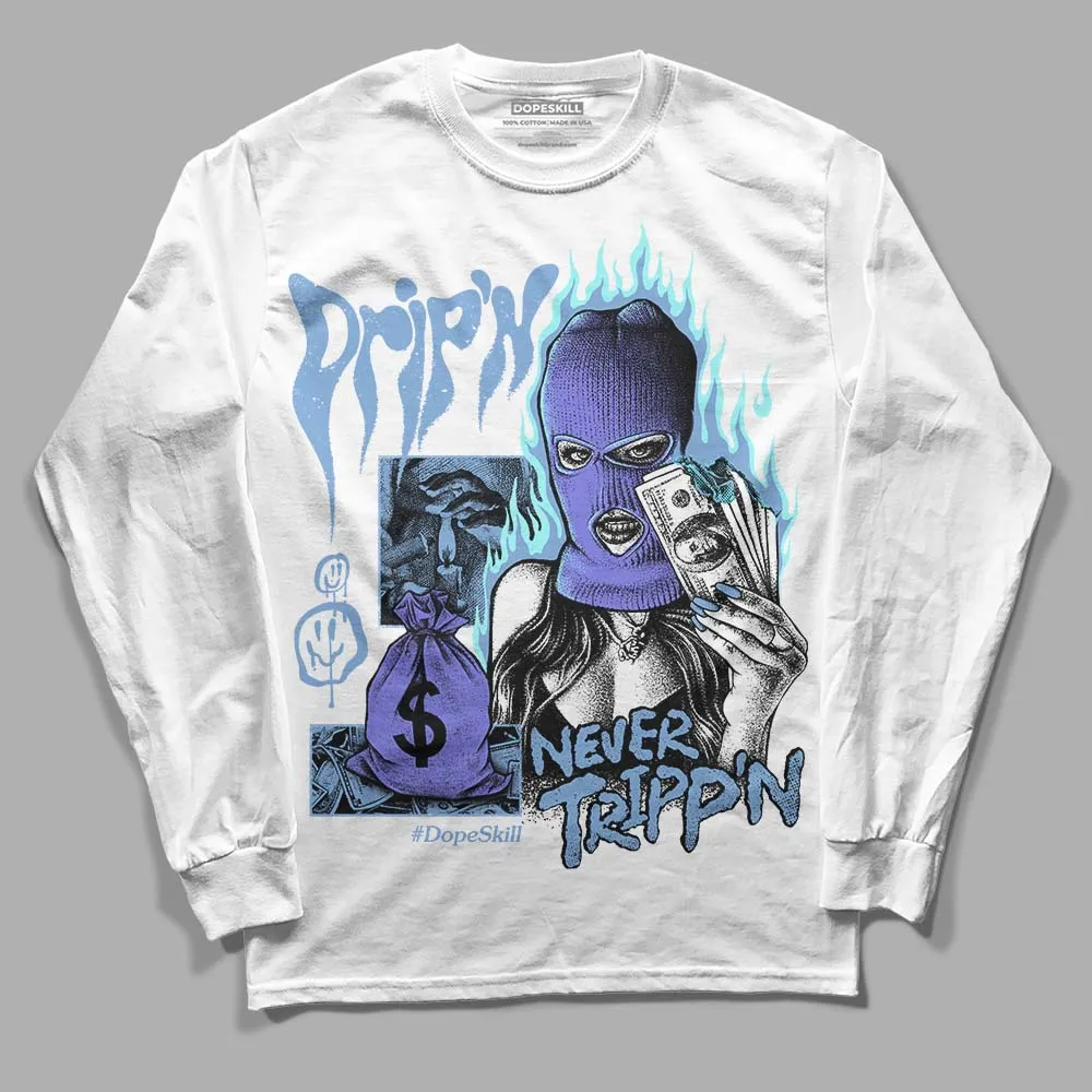 University Blue Collection DopeSkill Long Sleeve T-Shirt Drip'n Never Tripp'n Graphic sold by DopeSkill