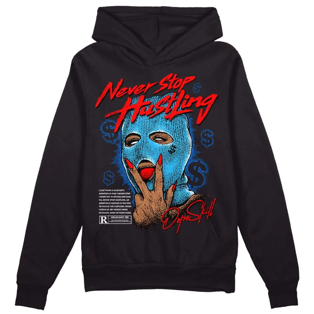 University Blue Toe 1s DopeSkill Hoodie Sweatshirt Never Stop Hustling Graphic sold by DopeSkill product image thumbnail 2