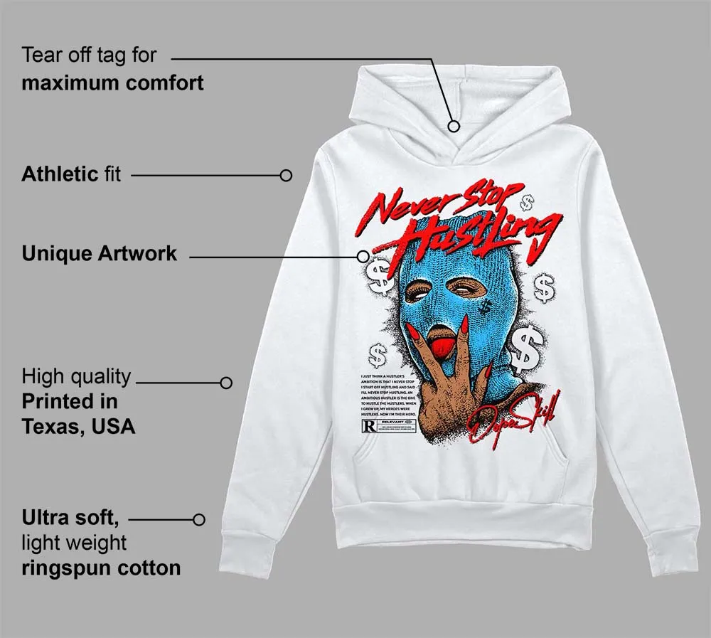 University Blue Toe 1s DopeSkill Hoodie Sweatshirt Never Stop Hustling Graphic sold by DopeSkill product image thumbnail 3