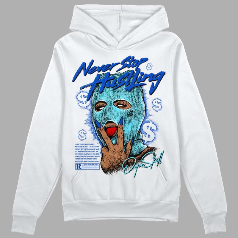 SB Dunk Argon DopeSkill Hoodie Sweatshirt Never Stop Hustling Graphic sold by DopeSkill