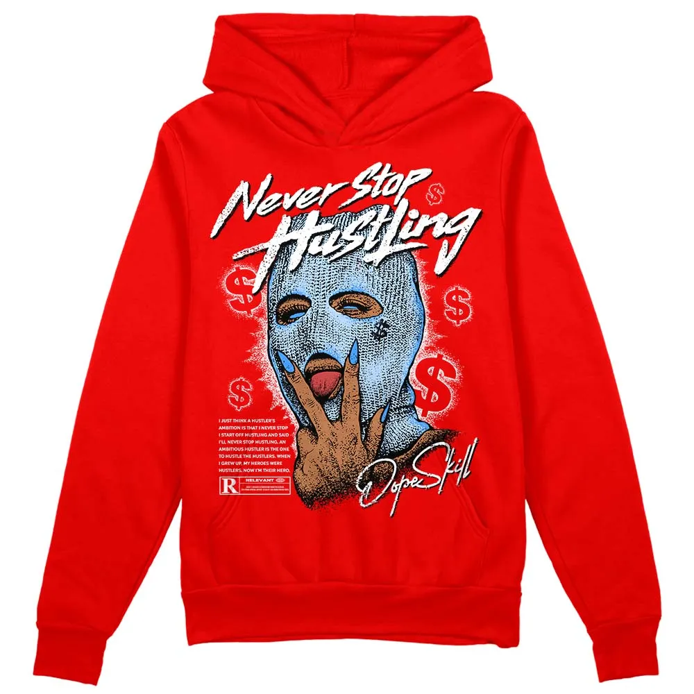 Cherry 11s DopeSkill Varsity Red Hoodie Sweatshirt Never Stop Hustling Graphic sold by DopeSkill
