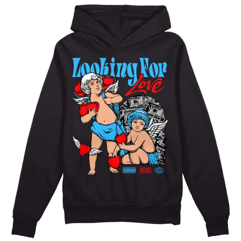 University Blue 2s DopeSkill Hoodie Sweatshirt Looking For Love Graphic sold by DopeSkill