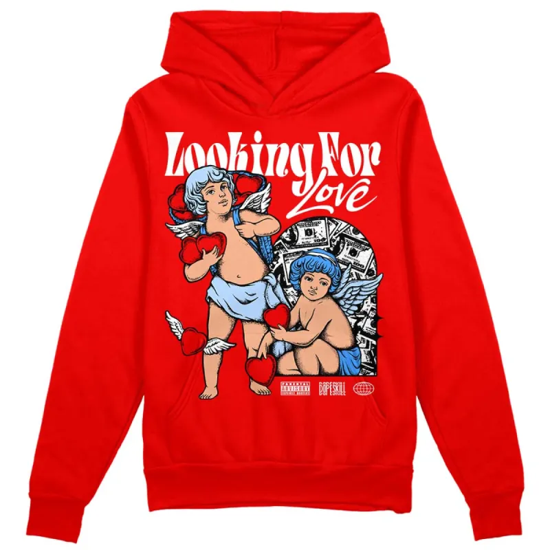 Cherry 11s DopeSkill Varsity Red Hoodie Sweatshirt Looking For Love Graphic sold by DopeSkill