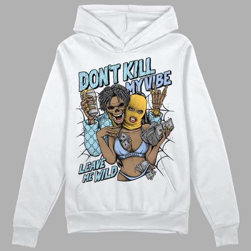 Blue Grey 13s DopeSkill Hoodie Sweatshirt Don't Kill My Vibe Graphic sold by DopeSkill