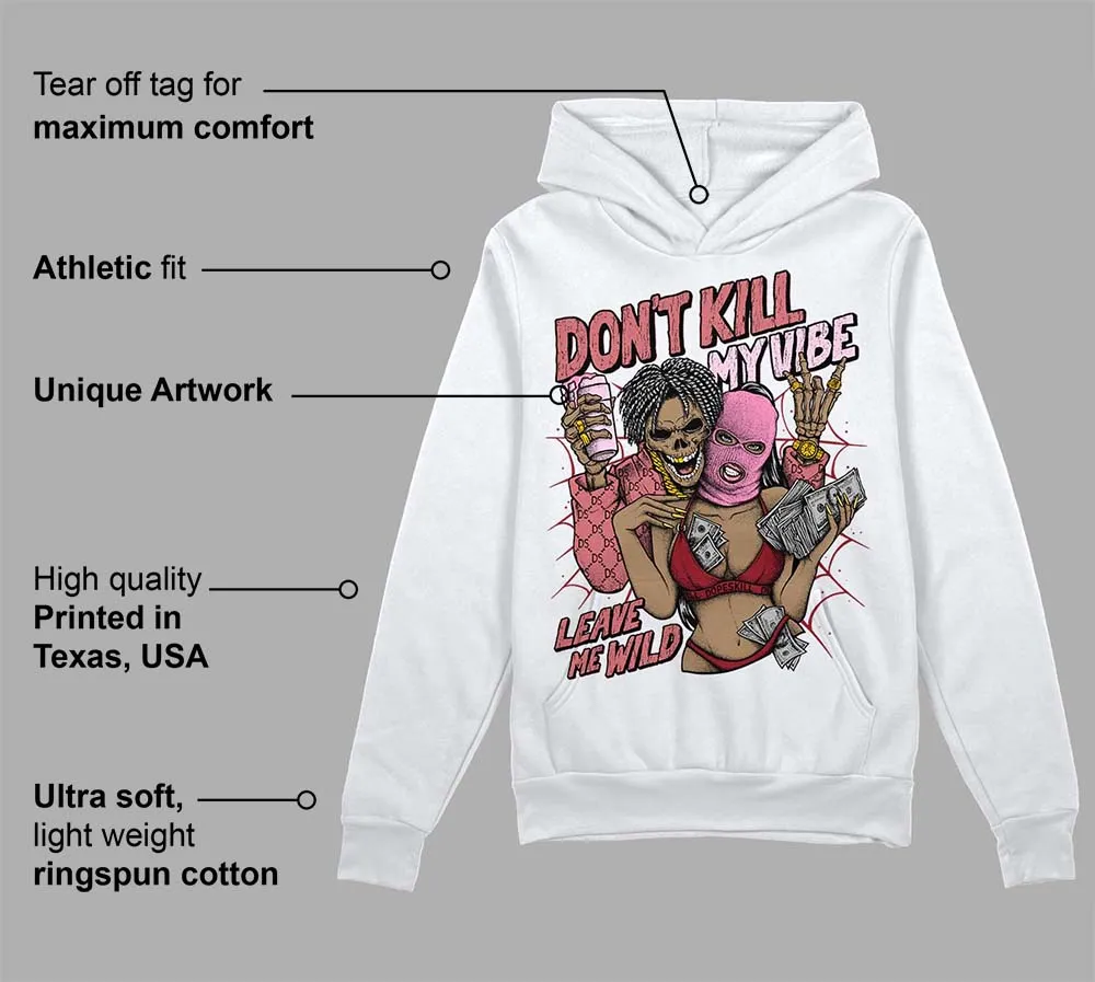 Valentine's Day Collection DopeSkill Hoodie Sweatshirt Don't Kill My Vibe Graphic sold by DopeSkill product image thumbnail 3