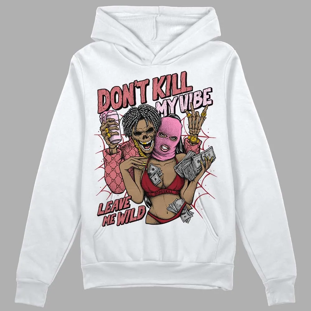 Valentine's Day Collection DopeSkill Hoodie Sweatshirt Don't Kill My Vibe Graphic sold by DopeSkill